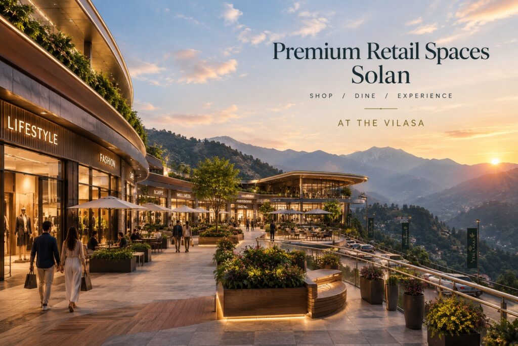 Premium Retail Spaces in Solan: Discover The Vilasa